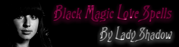 black magic love spells